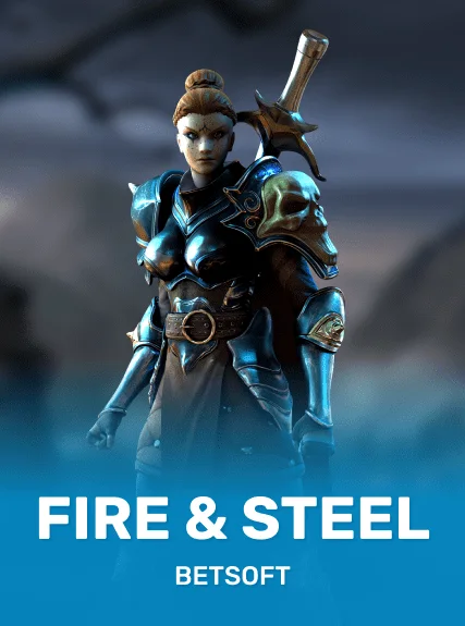 Fire & Steel